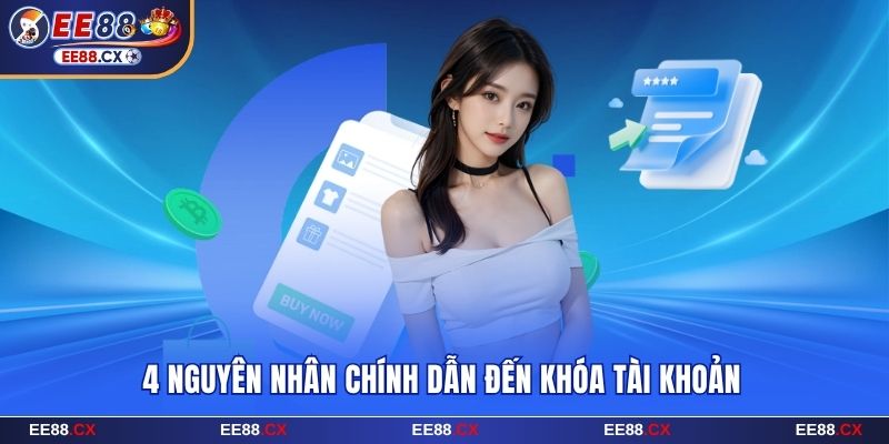 Các nguyên nhân dẫn đến bị khóa tài khoản EE88
