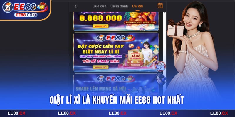Giật lì xì là khuyến mãi EE88 hot nhất