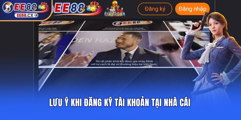 Cách Đăng Ký EE88 Nhanh Gọn Nhận Ngay Ưu Đãi Tới 68.000K 8 Lưu ý cần nhớ khi đăng ký tài khoản ee88 săn thưởng